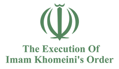 Execution of Imam Khomeini's Order